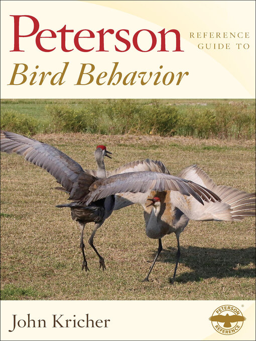 Title details for Peterson Reference Guide to Bird Behavior by John Kricher - Available